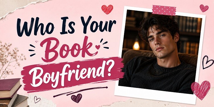 Who Is Your Book Boyfriend? Quiz