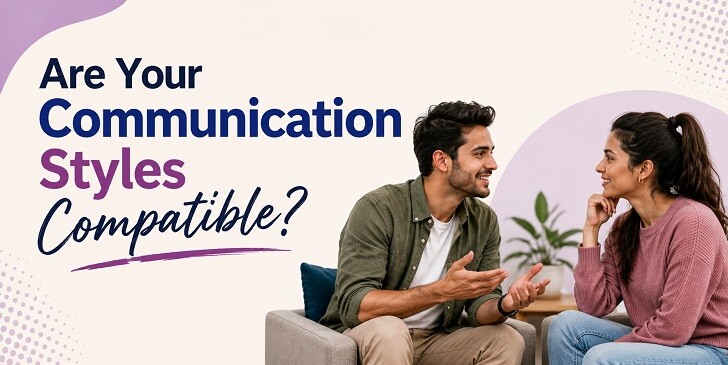 Are Your Communication Styles Compatible? - Quiz