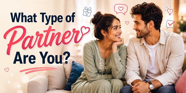What Type of Partner Are You? Quiz