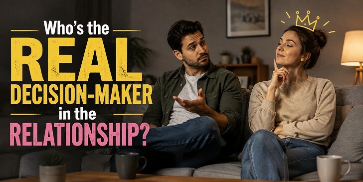 Who’s the Real Decision-Maker in the Relationship? - Quiz